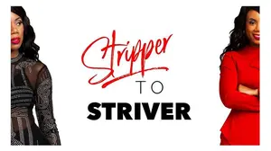 Stripper to Striver