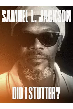 Samuel L. Jackson: Did I Stutter?