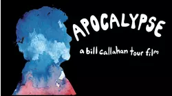 Apocalypse: A Bill Callahan Tour Film