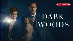 Dark Woods (Dubbed)