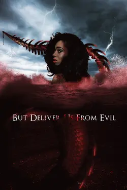 But Deliver Us from Evil