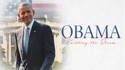Obama: Building the Dream