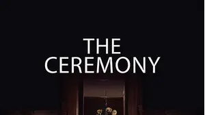 The Ceremony