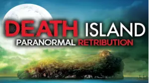 Death Island: Paranormal Retribution