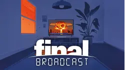 Final Broadcast