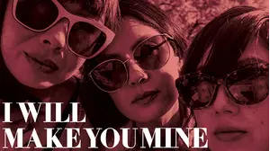 I Will Make You Mine