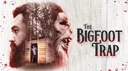 The Bigfoot Trap