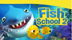Fish School 2