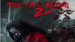 The Tag-Along 2