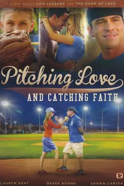 Pitching Love And Catching Faith