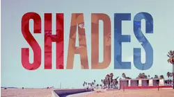 Shades