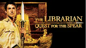The Librarian: Quest for the Spear