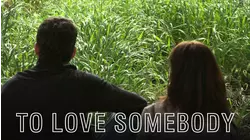 To Love Somebody