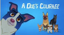 A Dog's Courage