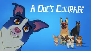 A Dog's Courage