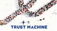 Trust Machine: The Story of Blockchain