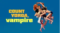 Count Yorga, Vampire