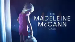 The Madeleine McCann Case