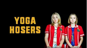 Yoga Hosers