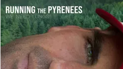 We Need Lungs - Running the Pyrenees