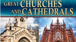 Great Churches and Cathedrals