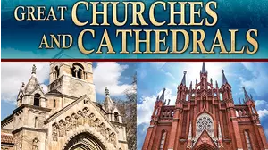 Great Churches and Cathedrals
