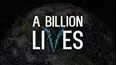 A Billion Lives