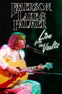 Emerson, Lake & Palmer: Live from the Vaults