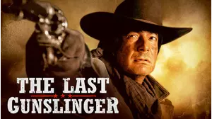 The Last Gunslinger