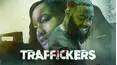 Traffickers