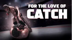 For the Love of Catch