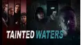 Tainted Waters