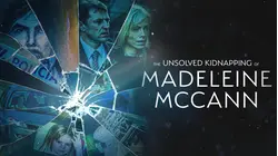 The Unsolved Kidnapping of Madeleine McCann