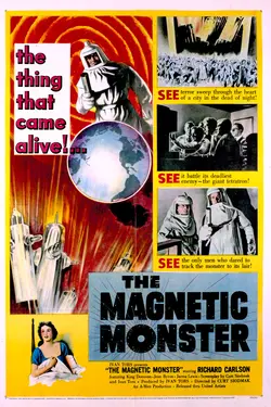 THE MAGNETIC MONSTER - One of the best 50's Sci-Fi Movies