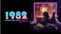 1982: Greatest Geek Year Ever!