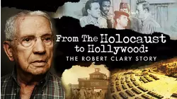 From The Holocaust To Hollywood - The Robert Clary Story