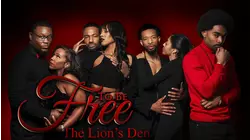 To Be Free The Lion's Den