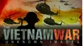 The Vietnam War: Unknown Images