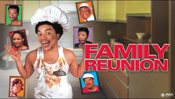 Family Reunion on FREECABLE TV