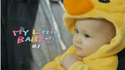 My Little Baby: S1 E3