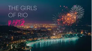 The Girls Of Rio Part 2