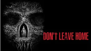 Don't Leave Home