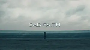 Bad Faith
