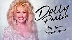 Dolly Parton: Big Hair, Bigger Heart