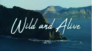 Wild and Alive