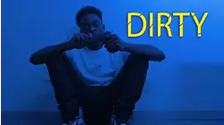 Dirty