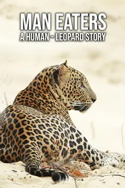 Man Eaters: A Human-Leopard Story