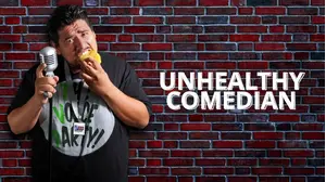 Unhealthy Comedian