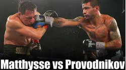 2015: Lucas Matthysse vs. Ruslan Provodnikov