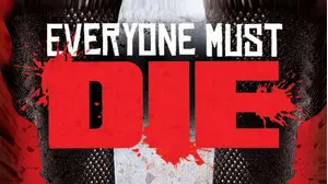 Everyone Must Die!